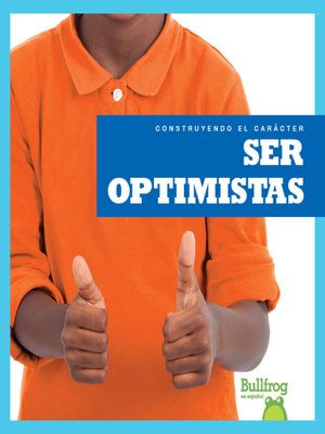 cover image of Ser optimistas (Being Optimistic)